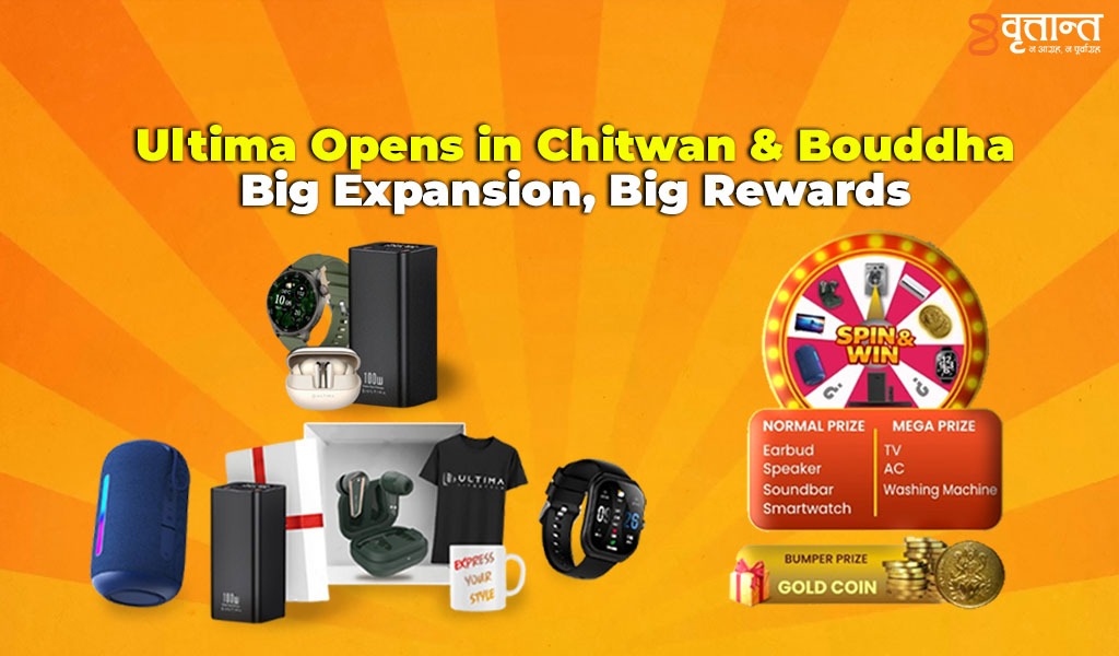 Ultima Lifestyle Expands Beyond Kathmandu Valley, New Outlets Opening in Chitwan and Bouddha